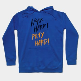 Keep Work, Always Pray Hoodie